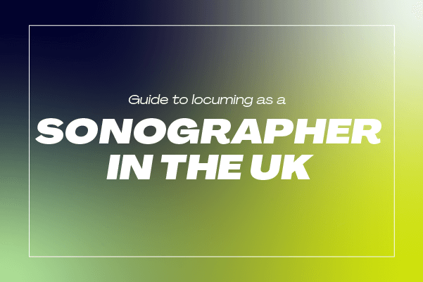 View Guide to locuming as a Sonographer in the UK